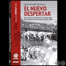 EL NUEVO DESPERTAR - Autor: IGNACIO GONZÁLEZ BOZZOLASCO - Año 2013